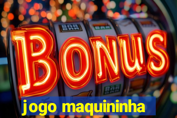 jogo maquininha